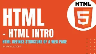 HTML Tutorial - 2 - HTML Intro