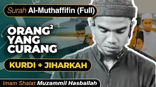 Mudah dihafalin❗️ Al-Muthafiffin Full | Imam @muzammilhb