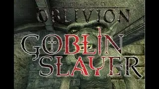 TES IV: Oblivion Goblin Slayer Build. Goblin Quests Only!