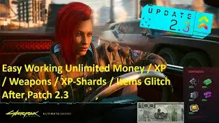 Cyberpunk 2077 NEW FARMING/DUPLICATION GLITCH | PATCH 2.3 // Money & Item Duplication Method!