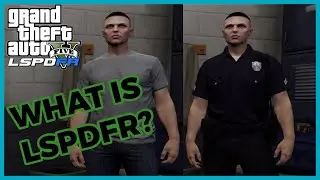 What is LSPDFR? How to Play LSPDFR | GTA V Police Officer Roleplay | Mods, Plugins, and More!!