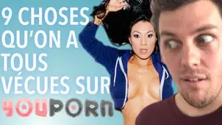 9 choses qu'on a tous vécues sur YouPorn