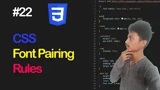 CSS Font Pairing Rules || Beginners in-depth guide to CSS || Part 22 (With Notes)