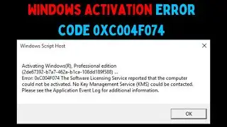 How to Fix Windows Activation Error Code 0xC004F074 on Windows 11