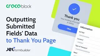 How to Output Submitted Fields' Data to a Thank You Page with the Dynamic Widgets | JetFormBuilder