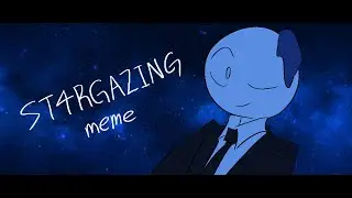 [meme] ST4RGAZING
