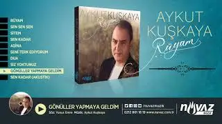 Aykut Kuşkaya - Gönüller Yapmaya Geldim