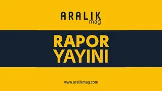Aralık Mag Rapor Yayını / Podcast