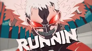 RUNNIN - Flow Style | ft. Cyclic [Edit/AMV]
