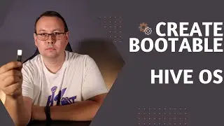 Step by Step Guide: How to Create a Bootable Hive OS USB for 2022