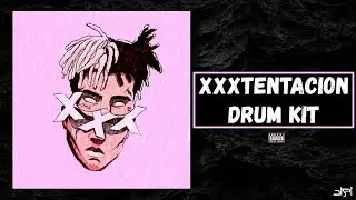 [FREE] XXXTENTACION DRUM KIT 2024
