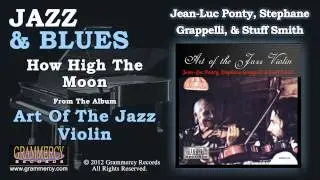 Jean-Luc Ponty, Stephane Grappelli, & Stuff Smith - How High The Moon