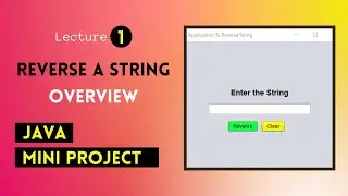 1. Overview of Reverse String Mini Project || Netbeans || Java || Hindi
