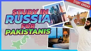 Study in Russia for Pakistani Students [Complete Guide]