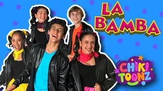 🎶La Bamba🎶 - Chiki Version | Música para niños | 