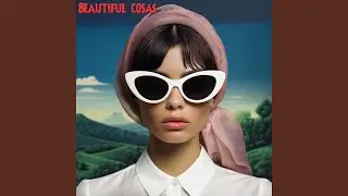 Beautiful cosas