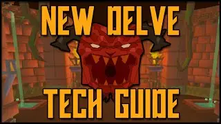 DELVE NEW TECH GUIDE (OSRS)