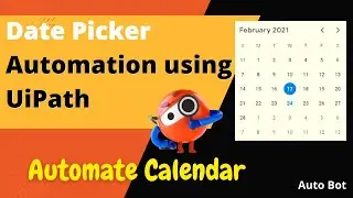 Date Picker Automation using UiPath | How to select the required date in the calendar with UiPath?
