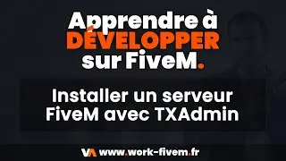 Installer un serveur FiveM en Localhost (Avec TXAdmin) - Apprendre à développer [EP 2.a]