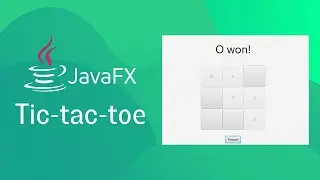 JavaFX and Scene Builder - Tic-Tac-toe Game