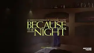 Because the Night