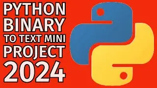 Learn Programming With Projects - Python Binary To Text Example 2024