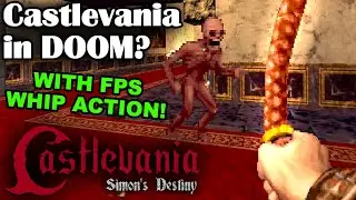 CASTLEVANIA IN DOOM? WITH FIRST PERSON WHIP ACTION? | Let's Play Castlevania: Simon's Destiny (Mod)