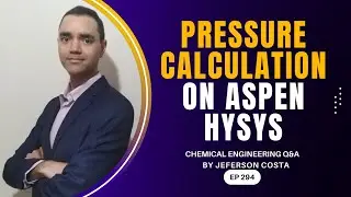 PRESSURE DROP CALCULATION ON ASPEN HYSYS FOR CHEMICAL PROCESS ENGINEERS