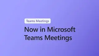 Now in Microsoft Teams Meetings: April 2023