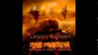 Pijani Powietrzem - Latający Holender
