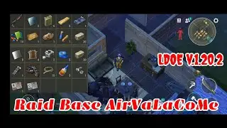 Raid AirVaLaCoMe | Last Day on Earth v 1.20.2