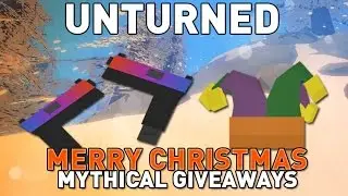 Merry Christmas & Mythical Giveaway - Unturned 3.17.11.0