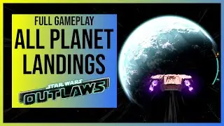 Star Wars Outlaws: All Planets | Landing & Take Off Sequences (4K)