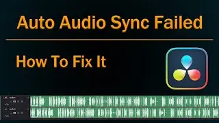 How to Fix Audio Sync Problem in DaVinci Resolve - 6 Methods