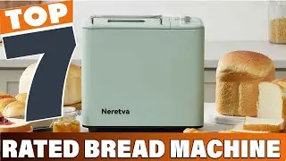 Top 7 Bread Machines 2024: Expert Reviews
