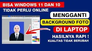 Cara Mengganti Background Foto Di Laptop Windows 11 Cepat Dan Gratis