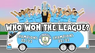 🏆MAN CITY CHAMPIONS!🏆 Who Won the League? City! City! 2022-2023