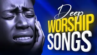 Soaking African Mega Worship Songs Mega Worship Songs Filled With Anointing