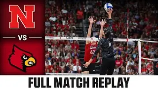 Nebraska vs. Louisville Full Match Replay | 2024 ACC Volleyball