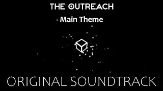 Main Theme || The Outreach OST