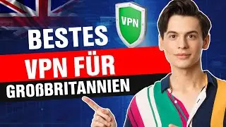 Das beste VPN Für Großbritannien - Wie Man Eine Britische / Englische IP-Adresse Bekommt