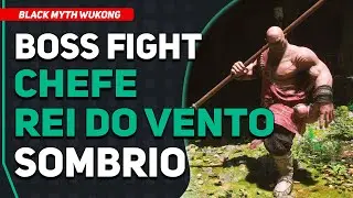 Boss Fight: Sun Wukong vs Rei do Vento Sombrio | Black Myth Wukong