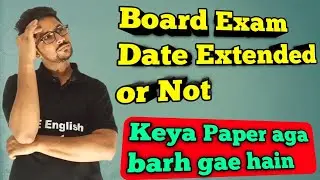 Class 9 and 10 board exam date extended or not | 8 May 2023 exam date | matric board paper date