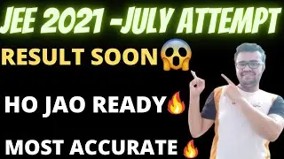 👉JEE  JULY ATTEMPT RESULT DATE RELEASED 😱|JEE MAINS JULY 2021 EXPECTED RESULT DATES🔥JEE 2021 RESULT🔥