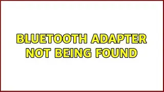 Ubuntu: Bluetooth adapter not being found