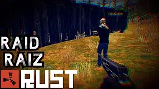 Rust V25 - Raid Raiz - Feat:  LarsonPlay (FireRust)