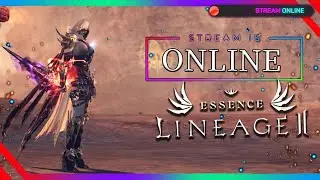 Стрим фарм ивента, ассасин lineage 2 essence л2