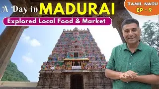 EP-9 A Day in Madurai |Sabrees hotel,  Alagar Kovil Temple | Local food of Madurai, Tamil Nadu
