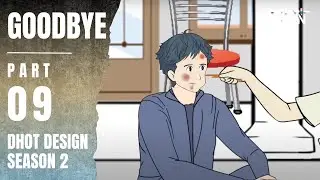GOODBYE PART 9 (Dhot Design SEASON 2) - Animasi Sekolah