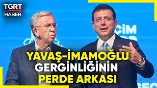 İmamoğlu İle Yavaş Gerilimi Su Yüzüne Çıktı: TGRT Haber Ankara Temsilcisi Fatih Atik Değerlendirdi